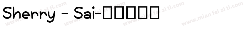 Sherry - Sai字体转换